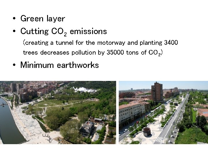  • Green layer • Cutting CO 2 emissions (creating a tunnel for the
