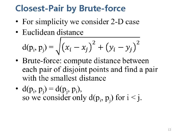 Closest-Pair by Brute-force • 13 