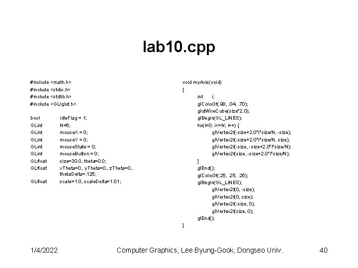 lab 10. cpp #include <math. h> #include <stdio. h> #include <stdlib. h> #include <GL/glut.