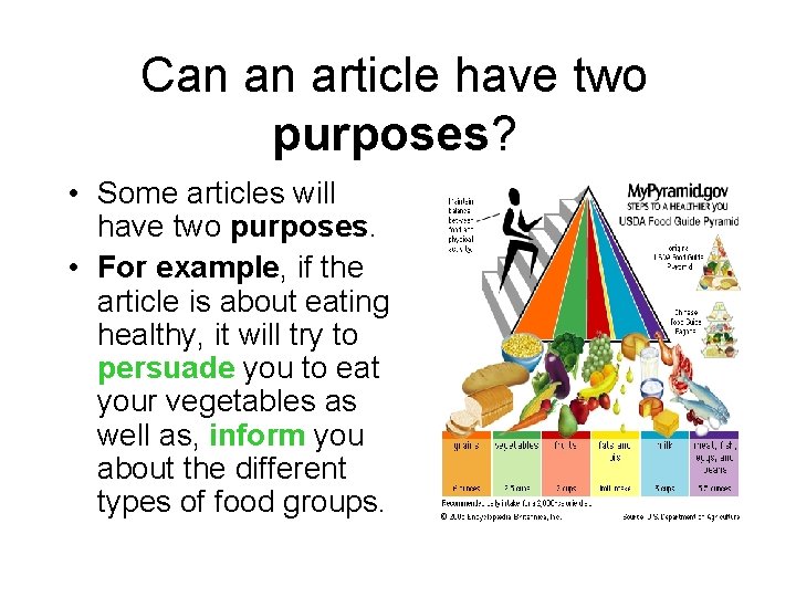Can an article have two purposes? • Some articles will have two purposes. •