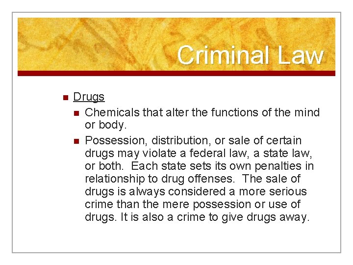 Criminal Law n Drugs n Chemicals that alter the functions of the mind or