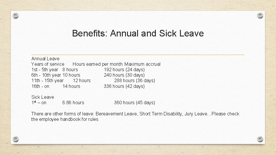 Benefits: Annual and Sick Leave Annual Leave Years of service Hours earned per month