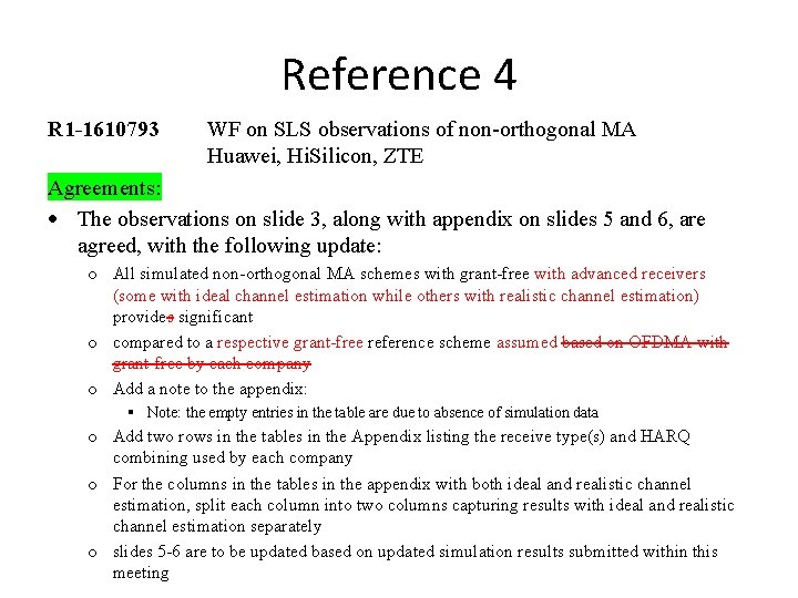 Reference 4 R 1 -1610793 WF on SLS observations of non-orthogonal MA Huawei, Hi.