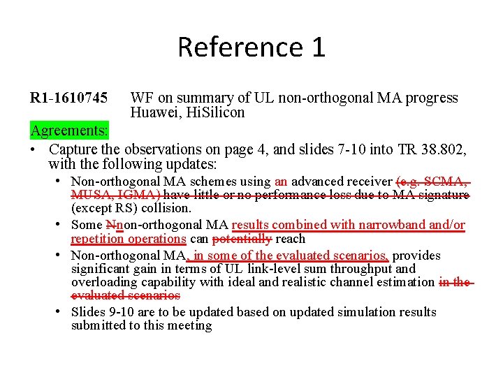 Reference 1 R 1 -1610745 WF on summary of UL non-orthogonal MA progress Huawei,