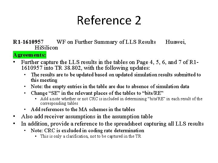 Reference 2 R 1 -1610957 WF on Further Summary of LLS Results Huawei, Hi.