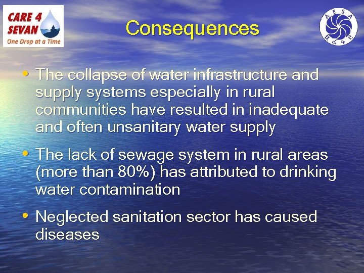 Consequences • The collapse of water infrastructure and supply systems especially in rural communities