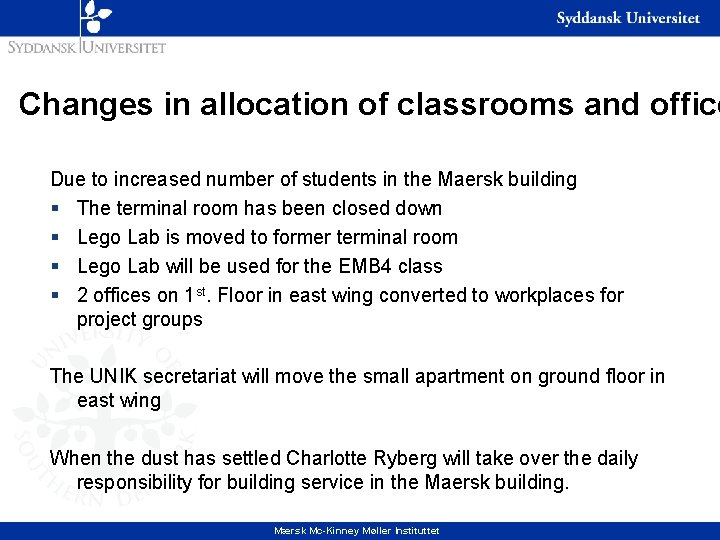 Changes in allocation of classrooms and office Due to increased number of students in