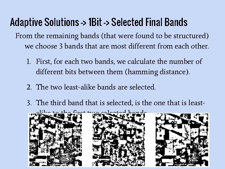 Adaptive Solutions -> 1 Bit -> Selected Final Bands From the remaining bands (that