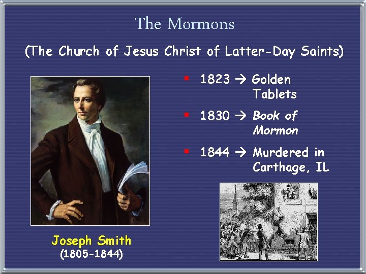 The Mormons (The Church of Jesus Christ of Latter-Day Saints) § 1823 Golden Tablets