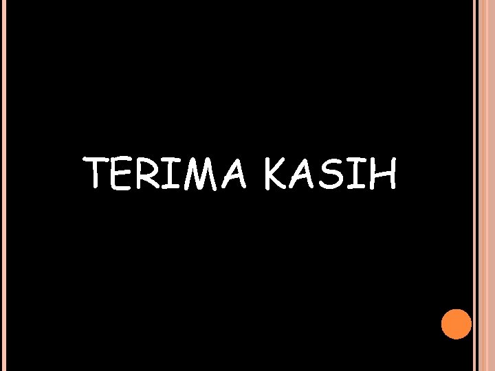 TERIMA KASIH 