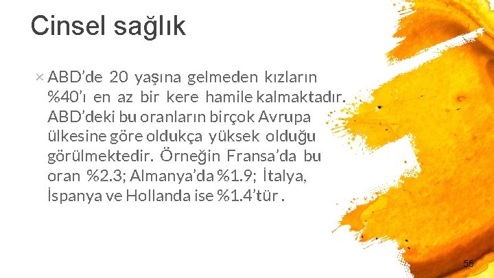 Cinsel sağlık × ABD’de 20 yaşına gelmeden kızların %40’ı en az bir kere hamile