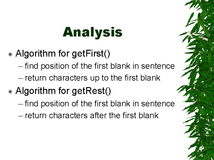Analysis Algorithm for get. First() – find position of the first blank in sentence