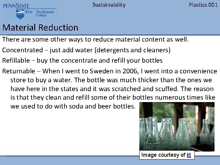 Sustainability Plastics 001 Material Reduction There are some other ways to reduce material content