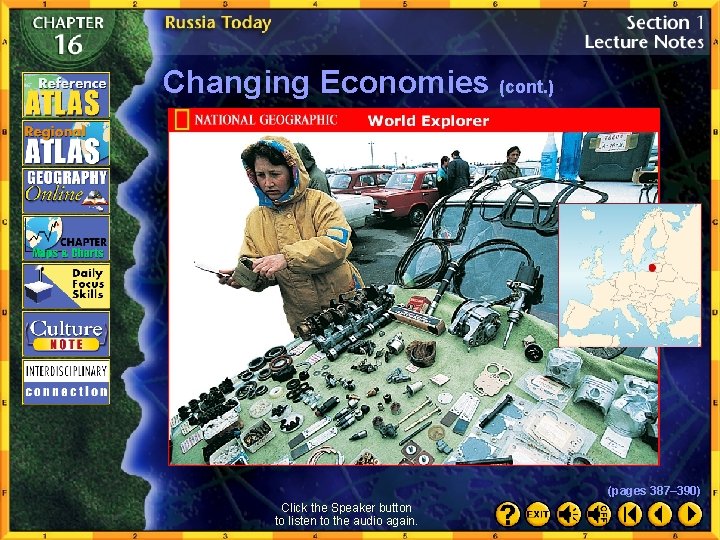 Changing Economies (cont. ) (pages 387– 390) Click the Speaker button to listen to