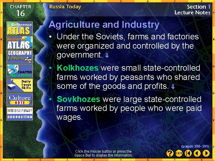 Agriculture and Industry • Under the Soviets, farms and factories were organized and controlled