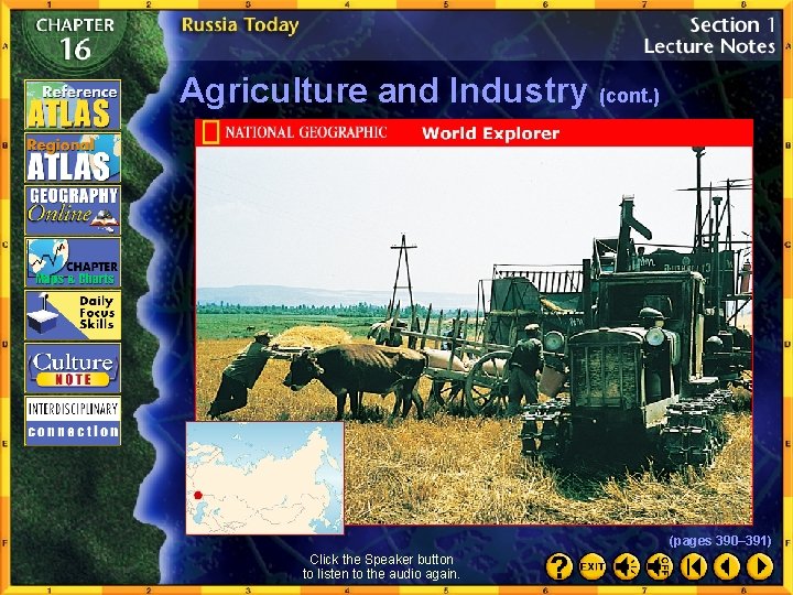 Agriculture and Industry (cont. ) (pages 390– 391) Click the Speaker button to listen