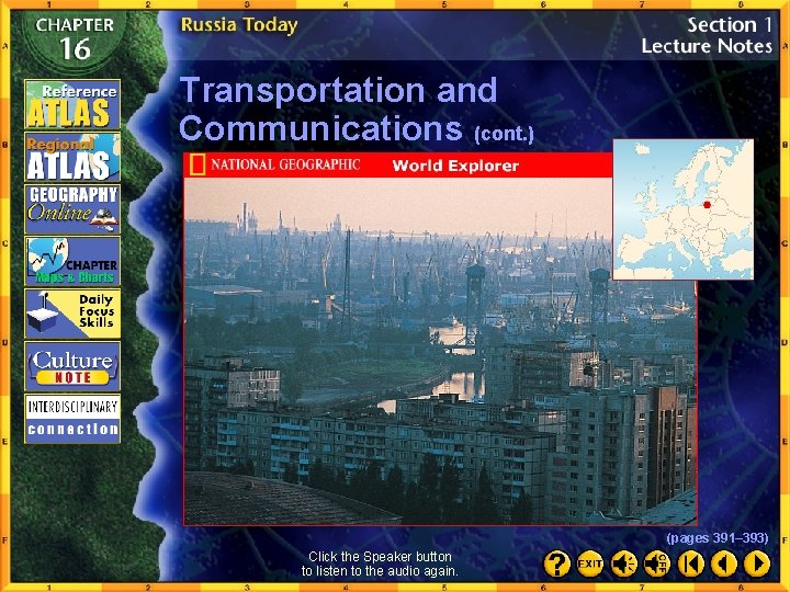 Transportation and Communications (cont. ) (pages 391– 393) Click the Speaker button to listen