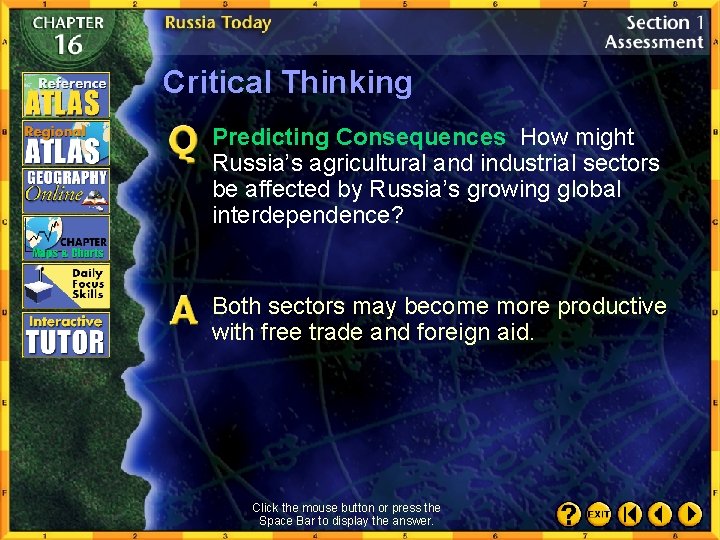 Critical Thinking Predicting Consequences How might Russia’s agricultural and industrial sectors be affected by