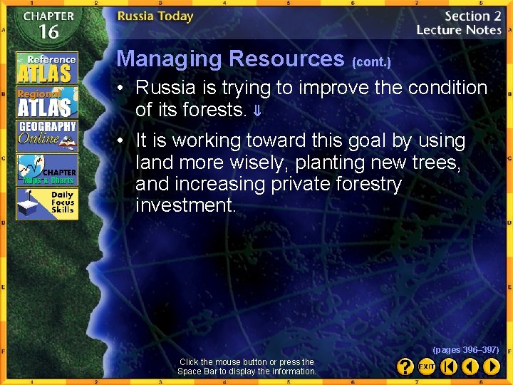 Managing Resources (cont. ) • Russia is trying to improve the condition of its