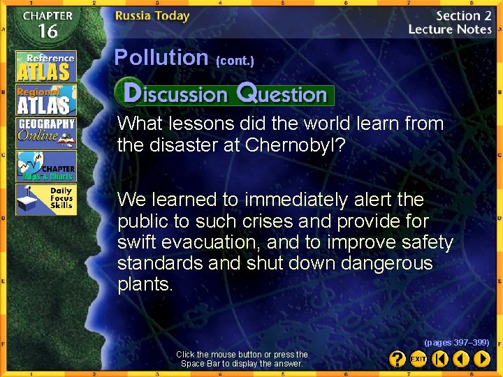 Pollution (cont. ) What lessons did the world learn from the disaster at Chernobyl?