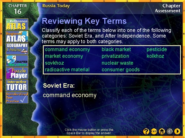 Reviewing Key Terms Classify each of the terms below into one of the following