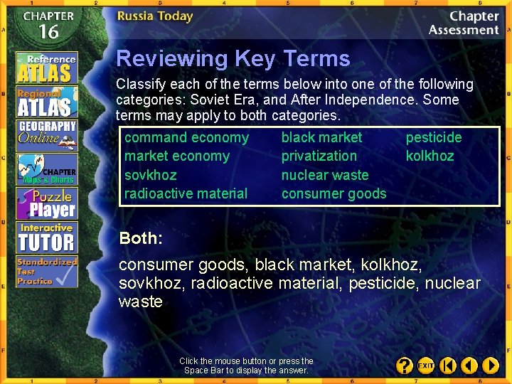 Reviewing Key Terms Classify each of the terms below into one of the following