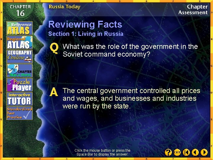 Reviewing Facts Section 1: Living in Russia What was the role of the government