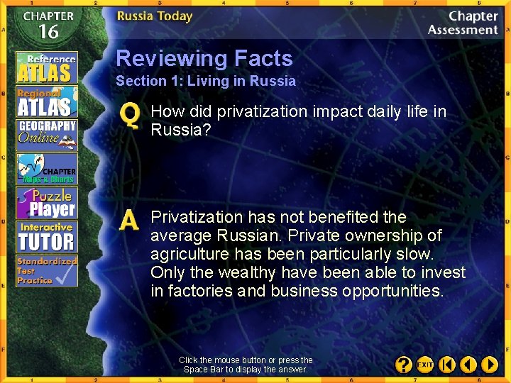 Reviewing Facts Section 1: Living in Russia How did privatization impact daily life in