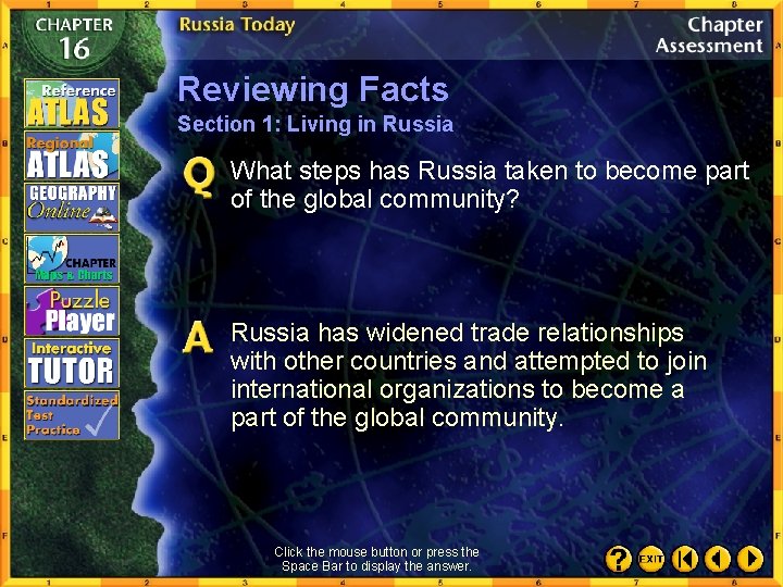 Reviewing Facts Section 1: Living in Russia What steps has Russia taken to become