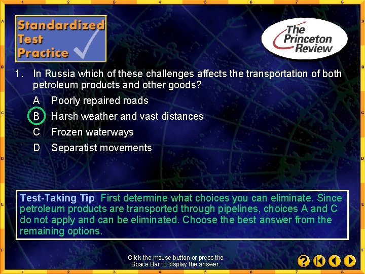 1. In Russia which of these challenges affects the transportation of both petroleum products