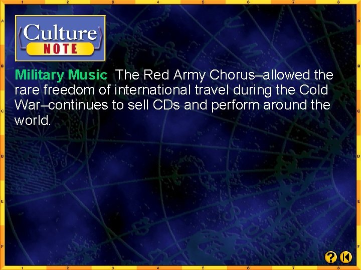 Military Music The Red Army Chorus–allowed the rare freedom of international travel during the