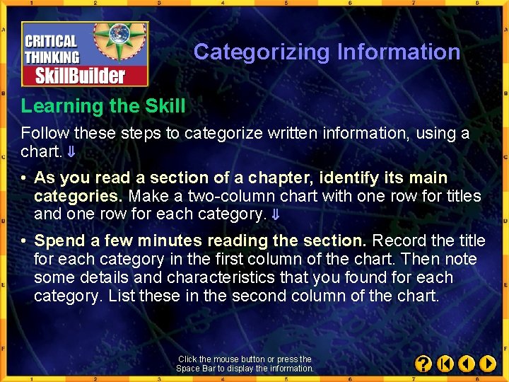 Categorizing Information Learning the Skill Follow these steps to categorize written information, using a