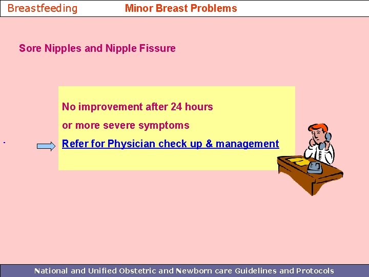 Breastfeeding Minor Breast Problems Sore Nipples and Nipple Fissure No improvement after 24 hours