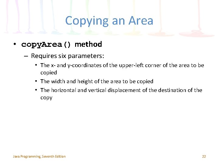 Copying an Area • copy. Area() method – Requires six parameters: • The x- Copying an Area • copy. Area() method – Requires six parameters: • The x-