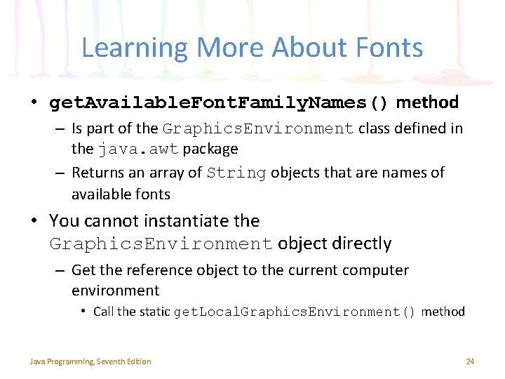 Learning More About Fonts • get. Available. Font. Family. Names() method – Is part Learning More About Fonts • get. Available. Font. Family. Names() method – Is part
