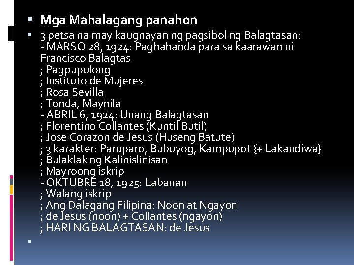  Mga Mahalagang panahon 3 petsa na may kaugnayan ng pagsibol ng Balagtasan: -