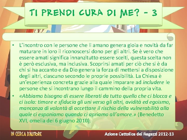 TI PRENDI CURA DI ME? - 3 • L’incontro con le persone che li