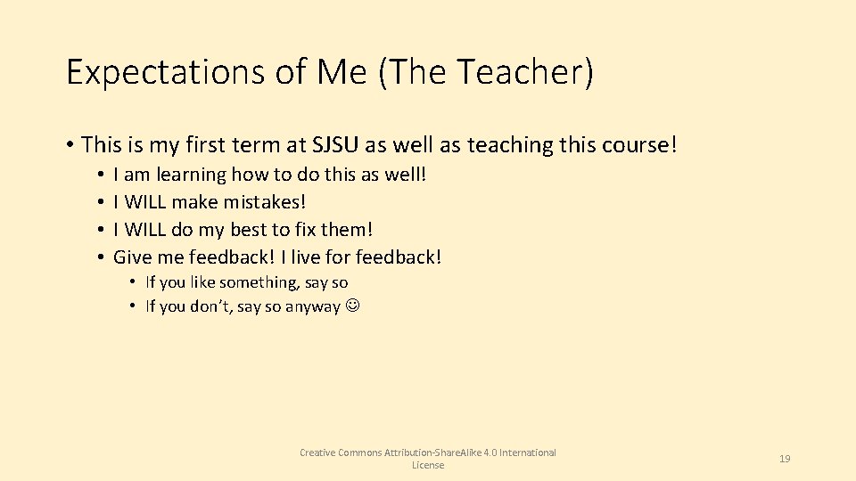 Expectations of Me (The Teacher) • This is my first term at SJSU as