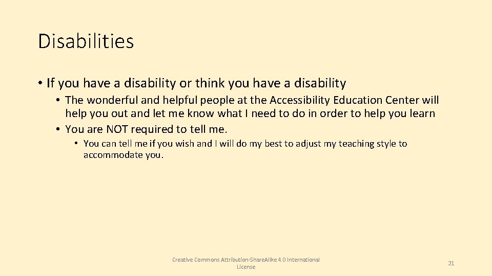 Disabilities • If you have a disability or think you have a disability •