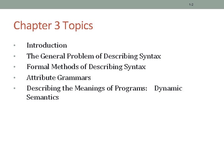 1 -2 Chapter 3 Topics • • • Introduction The General Problem of Describing