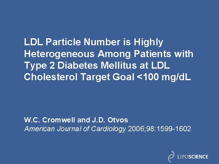 LDL Particle Number is Highly Heterogeneous Among Patients with Type 2 Diabetes Mellitus at