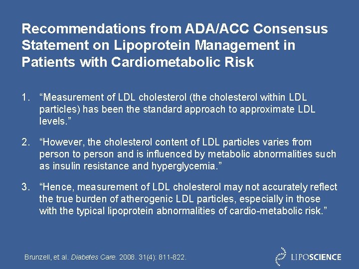 Recommendations from ADA/ACC Consensus Statement on Lipoprotein Management in Patients with Cardiometabolic Risk 1.