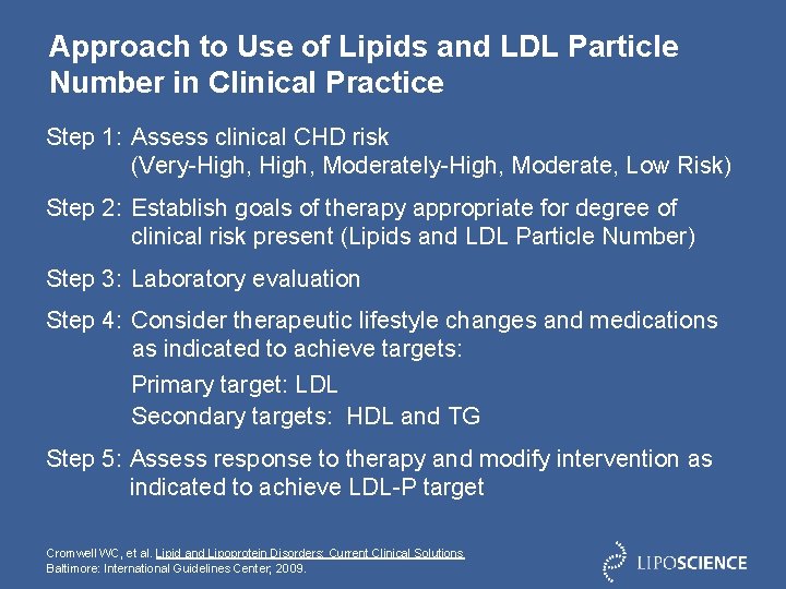 Approach to Use of Lipids and LDL Particle Number in Clinical Practice Step 1: