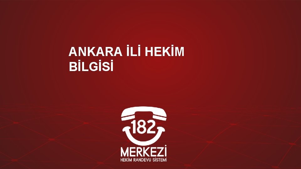 ANKARA İLİ HEKİM BİLGİSİ 