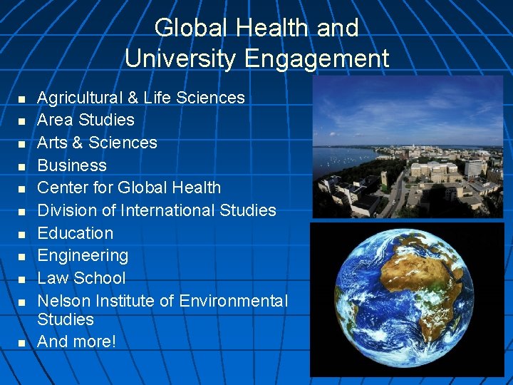 Global Health and University Engagement n n n Agricultural & Life Sciences Area Studies