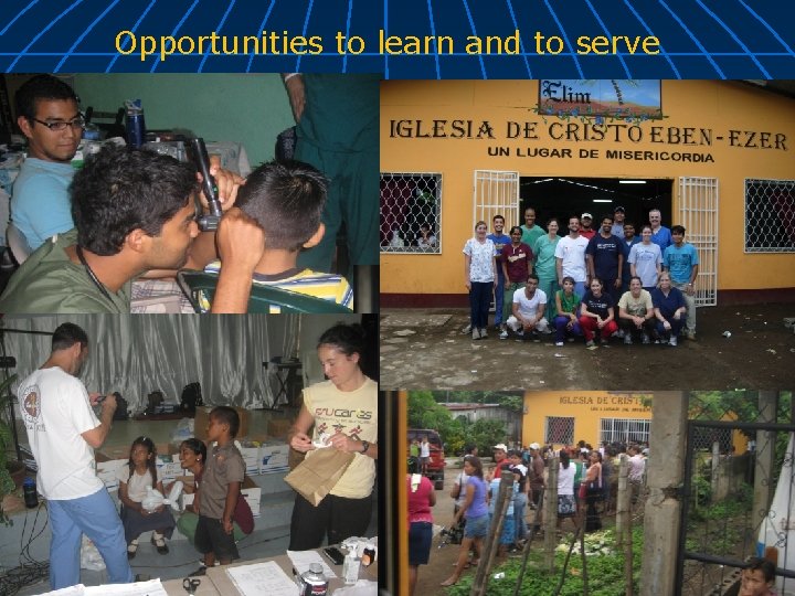 Opportunities to learn and to serve 