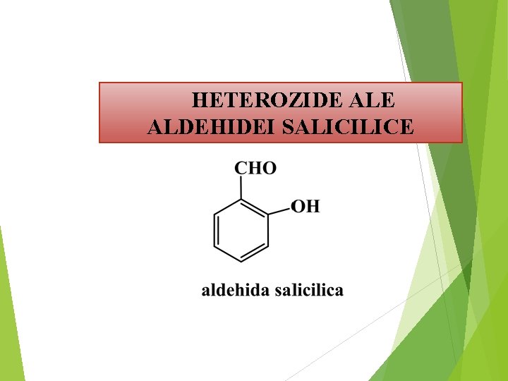HETEROZIDE ALDEHIDEI SALICILICE 