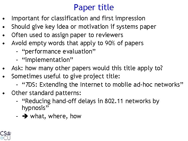 Paper title • • Important for classification and first impression Should give key idea