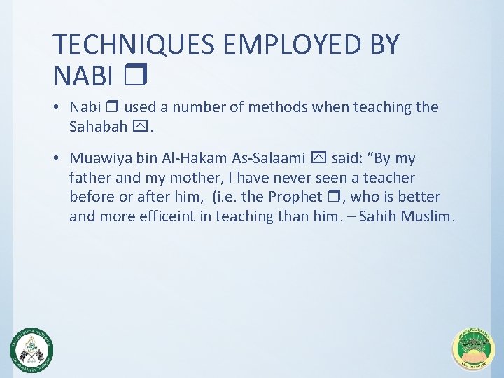 TECHNIQUES EMPLOYED BY NABI r • Nabi r used a number of methods when