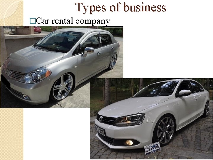 Types of business �Car rental company 